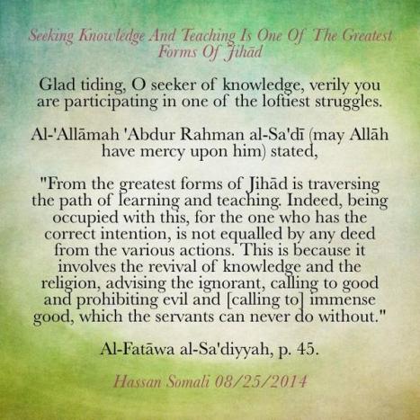 Seeking Knowledge And Teaching Is One Of The Greatest Forms Of Jihād